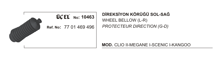 DİREKSİYON KÖRÜĞÜ 10463 CLIO-II MEGANE-I SCENIC-I KANGO 7701469496