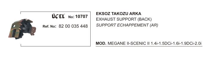 EKSOZ TAKOZU ARKA 10707 MEGANE-II SCENIC-II 8200035448