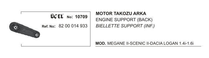 MOTOR TAKOZU ARKA 10709 MEGANE-II SCENIC-II DACIA LOGAN