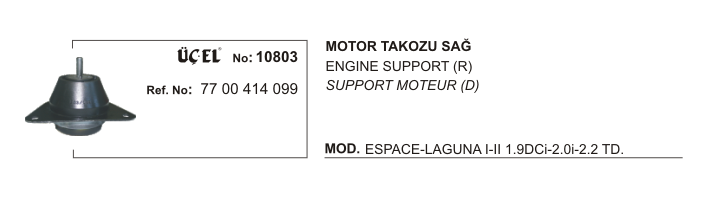 MOTOR TAKOZU 10803 SAĞ LAGUNA-I-II | 7700414099