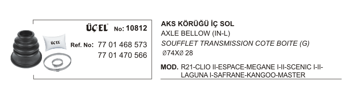 AKS KÖRÜĞÜ İÇ SOL 10812 CLIO-II MEGANE-I-II SCENIC-I-II LAGUNA-I KANGO | 7701470566 7701468573