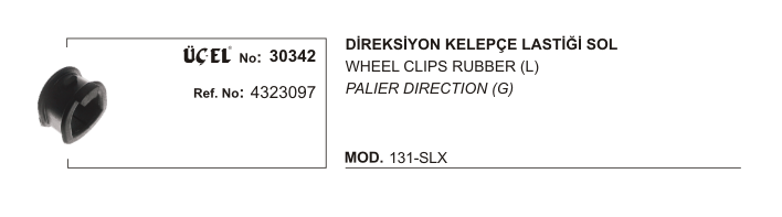 DİREKSİYON KELEPÇE LASTİĞİ SOL 30342 SLX 131 4323097 | 4323097
