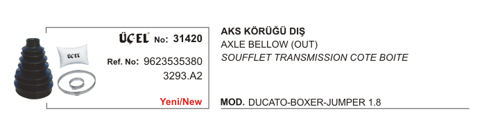 AKS KÖRÜĞÜ DIŞ 31420 DUCATO BOXER JUMPER 1.8 9623535380