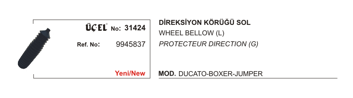 DİREKSİYON KÖRÜĞÜ SOL 31424 DUCATO BOXER JUMPER 9945837