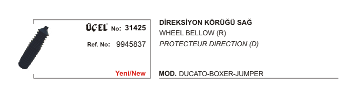 DİREKSİYON KÖRÜĞÜ SAĞ 31425 DUCATO BOXER JUMPER 9945837